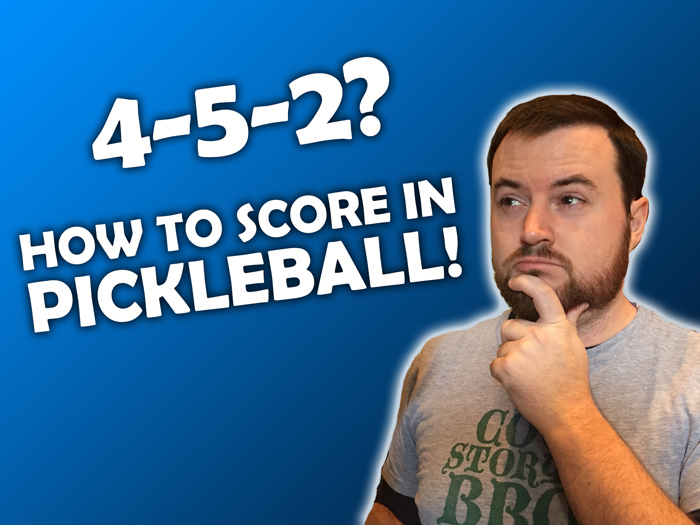 How To Score In Pickleball And Never Lose Track Again Pickleball Kitchen