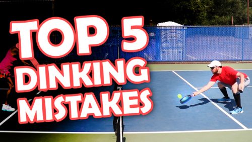 Top 5 most common dinking mistakes in pickleball and how to fix them ...